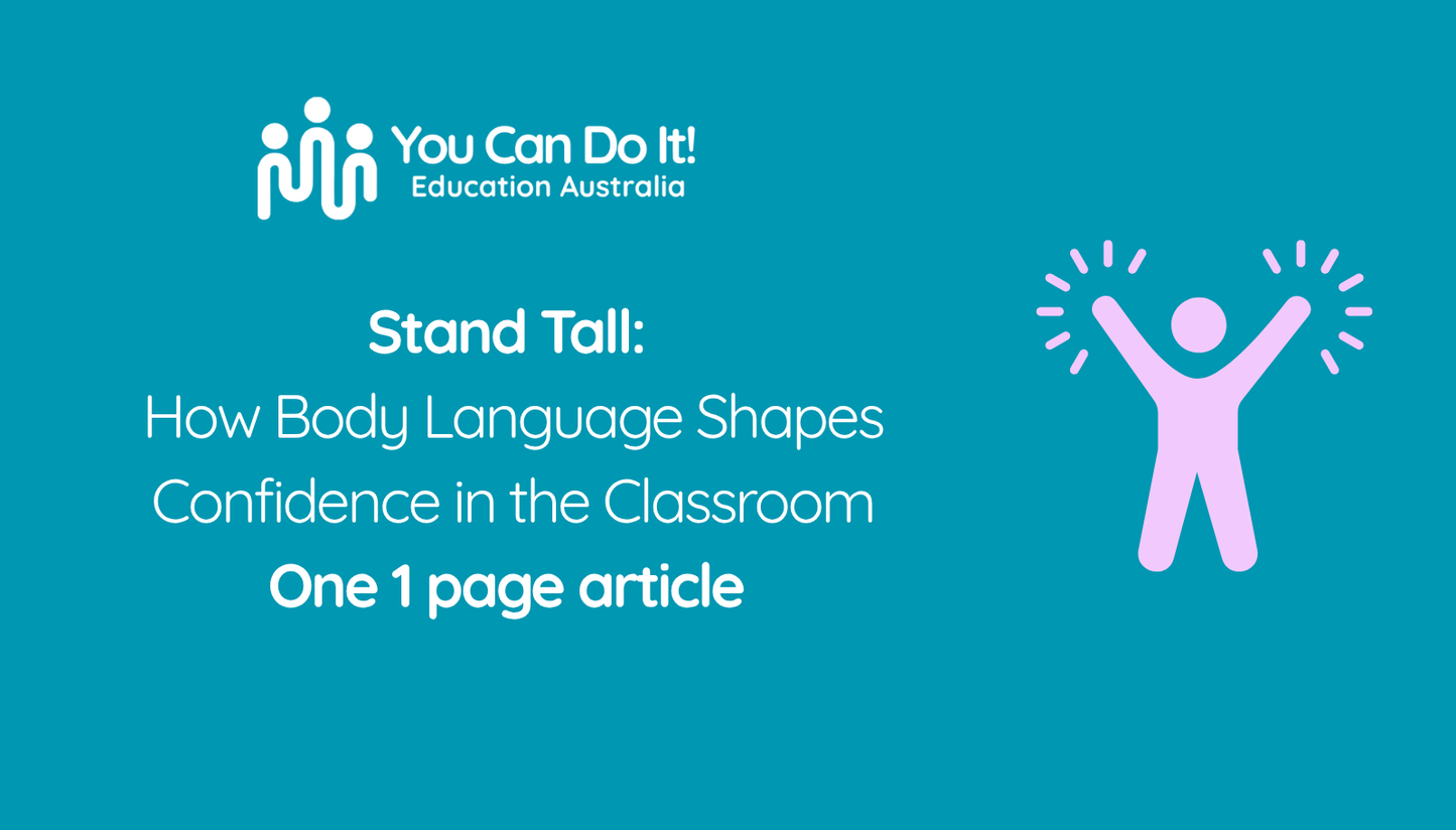 Stand Tall: How Body Language Shapes Confidence in the Classroom
