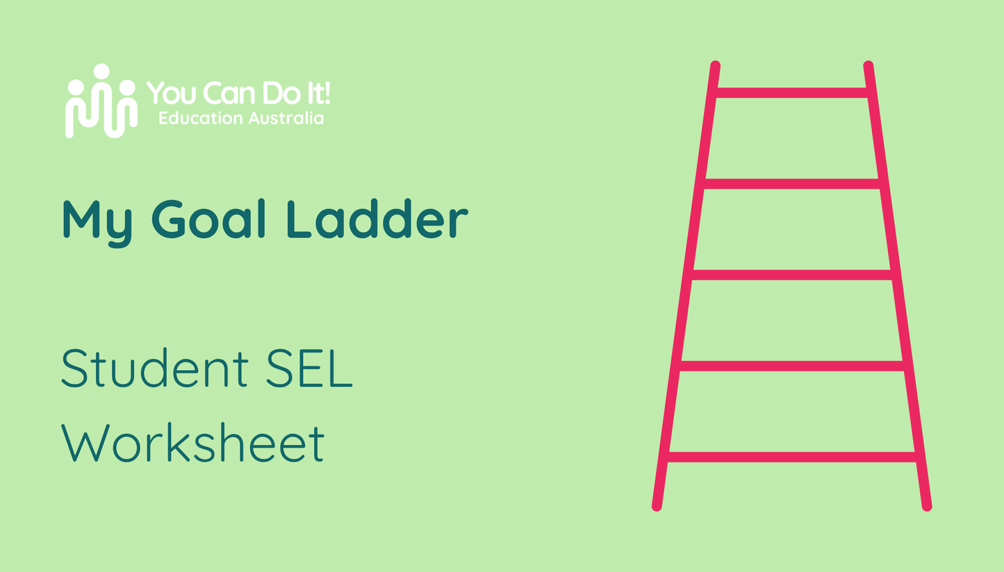 My Goal Ladder: Student SEL Worksheet