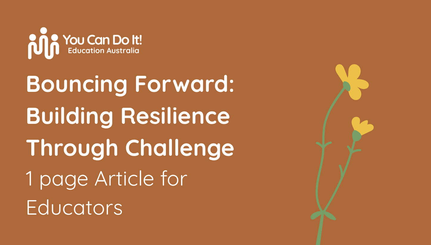 Article: Bouncing Forward: Building Resilience  Through Challenge