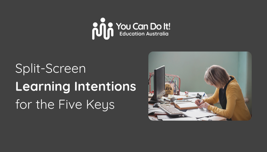 Split-Screen Learning Intentions for the Five Keys