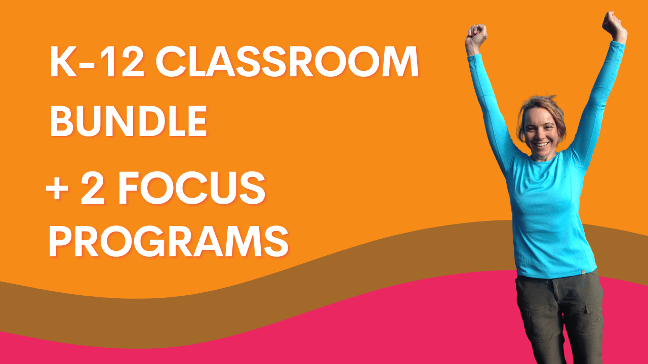 K–12 Classroom Bundle + 2 Focus Programs